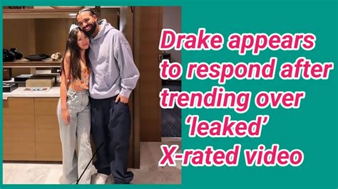 leaked drake.video|Drake appears to respond after trending over ‘leaked’ X